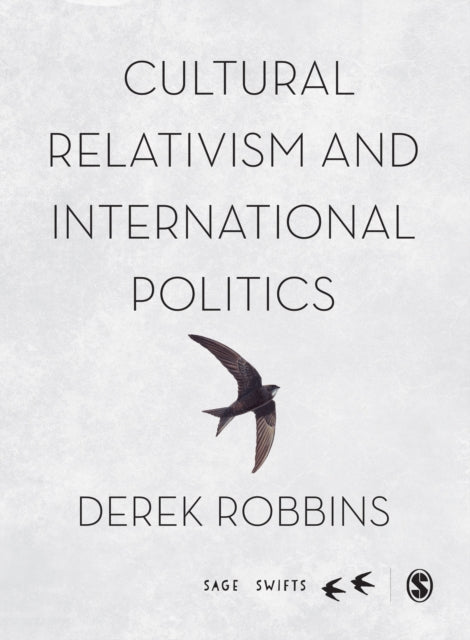 Book cover of: Cultural Relativism and International Politics. By: Derek Robbins