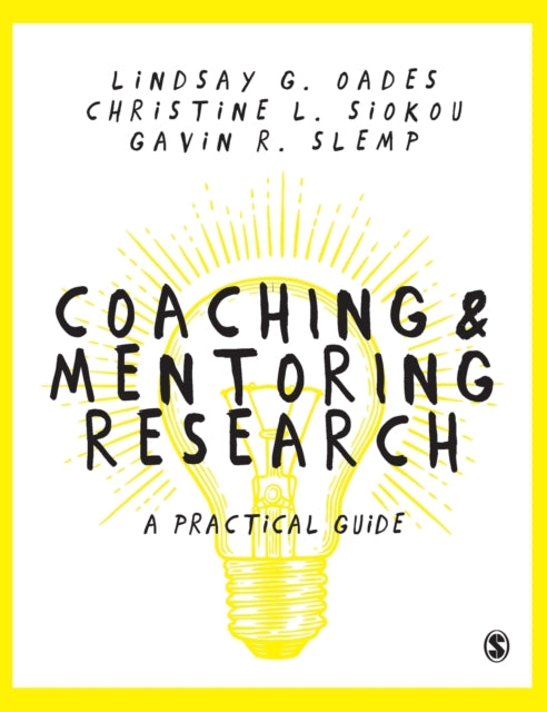 Book cover of: Coaching and Mentoring Research. By: Lindsay G. Oades