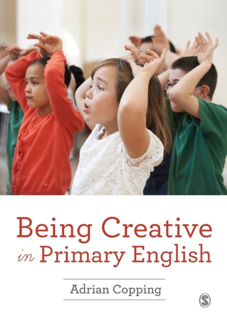 Book cover of: Being Creative in Primary English. By: Adrian Copping