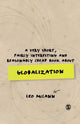 Book cover of: Very Short, Fairly Interesting and Reasonably Cheap Book about Globalization. By: Leo McCann