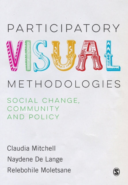 Book cover of: Participatory Visual Methodologies. By: Claudia Mitchell