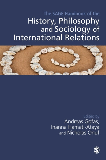 Book cover of: SAGE Handbook of the History, Philosophy and Sociology of International Relations. By: Andreas Gofas