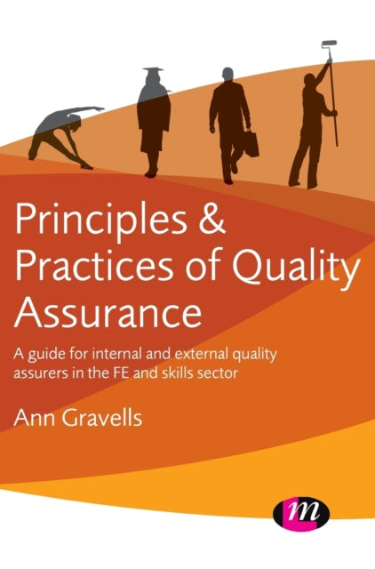 Book cover of: Principles and Practices of Quality Assurance. By: Ann Gravells