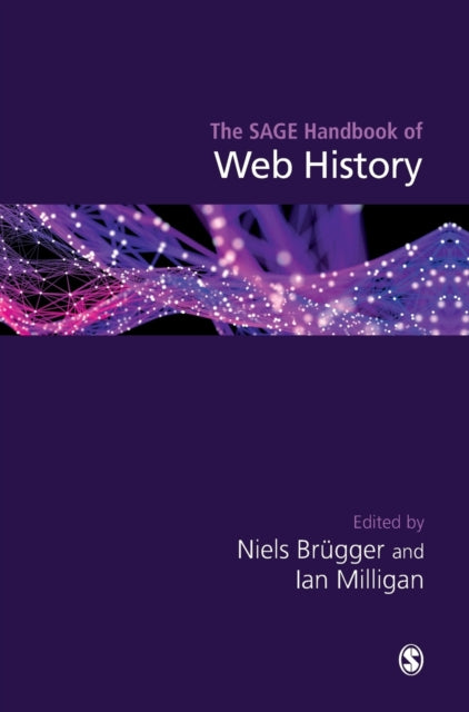 Book cover of: SAGE Handbook of Web History. By: Niels Brügger