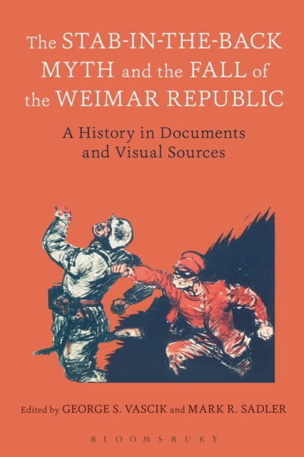 Book cover of: Stab-in-the-Back Myth and the Fall of the Weimar Republic
