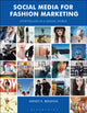Book cover of: Social Media for Fashion Marketing. By: Wendy K. Bendoni