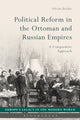 Book cover of: Political Reform in the Ottoman and Russian Empires. By: Adrian Brisku