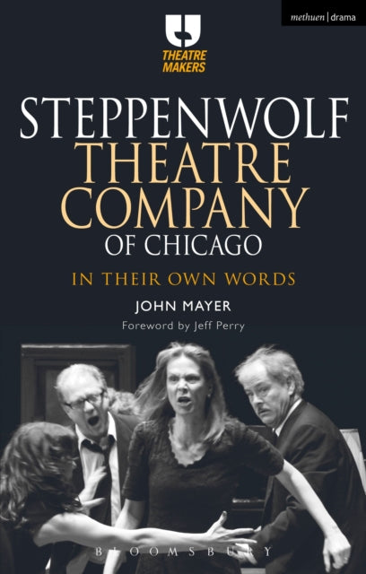 Book cover of: Steppenwolf Theatre Company of Chicago. By: John Mayer