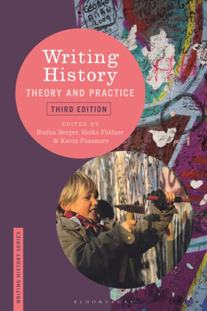 Writing History, Theory and Practice
