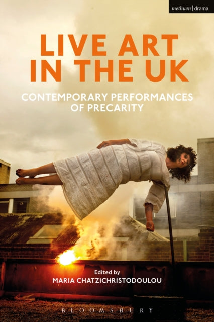 Book cover of: Live Art in the UK. By: Maria Chatzichristodoulou