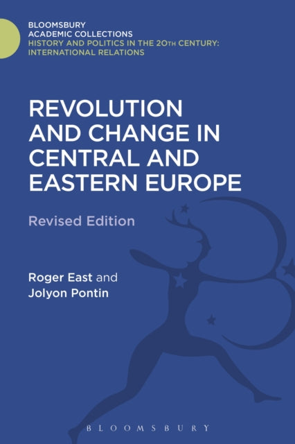 Book cover of: Revolution and Change in Central and Eastern Europe. By: Roger East