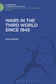 Book cover of: Wars in the Third World Since 1945. By: Guy Arnold