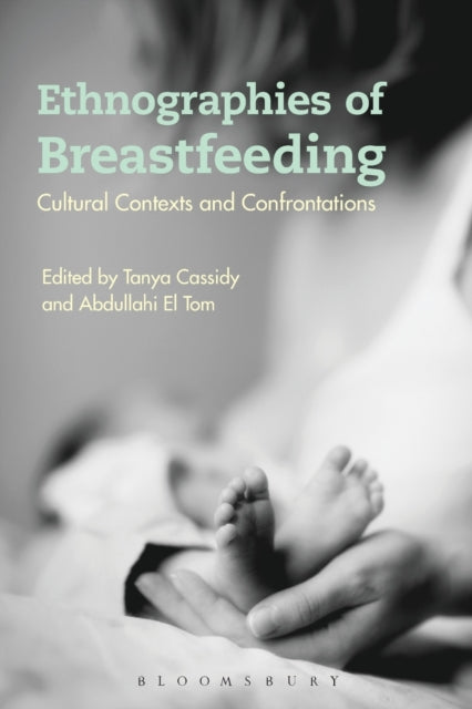 Book cover of: Ethnographies of Breastfeeding