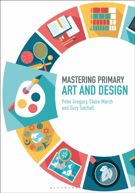 Book cover of: Mastering Primary Art and Design. By: Gregory, Peter