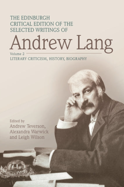 Book cover of: Edinburgh Critical Edition of the Selected Writings of Andrew Lang, Volume 1. By: Andrew Lang