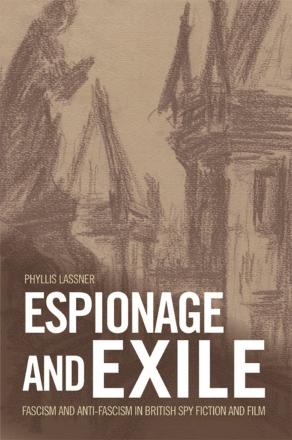 Book cover of: Espionage and Exile. By: Phyllis Lassner