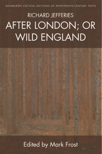 Book cover of: Richard Jefferies, After London; or Wild England. By: Richard Jefferies