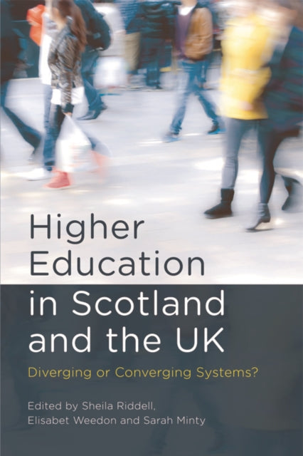 Book cover of: Higher Education in Scotland and the UK. By: Sheila Riddell