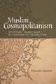 Book cover of: Muslim Cosmopolitanism. By: Khairudin Aljunied