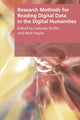 Book cover of: Research Methods for Reading Digital Data in the Digital Humanities. By: Gabriele Griffin