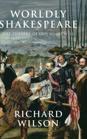 Worldly Shakespeare