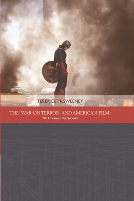 Book cover of: 'War on Terror' and American Film. By: Terence McSweeney
