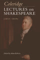 Book cover of: Coleridge: Lectures on Shakespeare (1811-1819). By: Samuel Taylor Coleridge