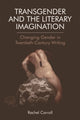 Book cover of: Transgender and the Literary Imagination. By: Rachel Carroll