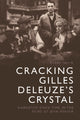 Book cover of: Cracking Gilles Deleuze's Crystal. By: Barry Nevin