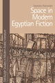 Book cover of: Space in Modern Egyptian Fiction. By: Yasmine Ramadan