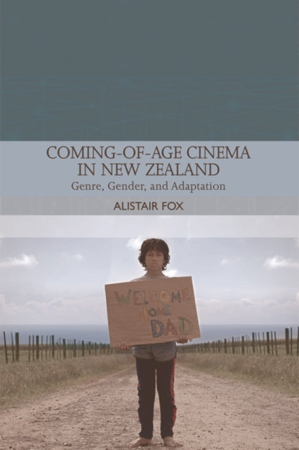 Book cover of: Coming-Of-Age Cinema in New Zealand. By: Alistair Fox