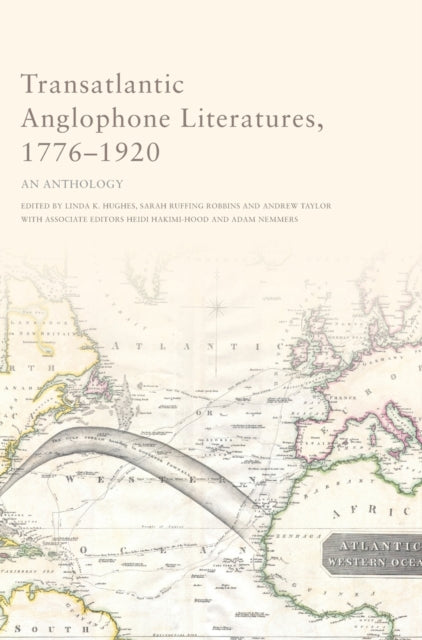 Transatlantic Anglophone Literatures, 1776-1920