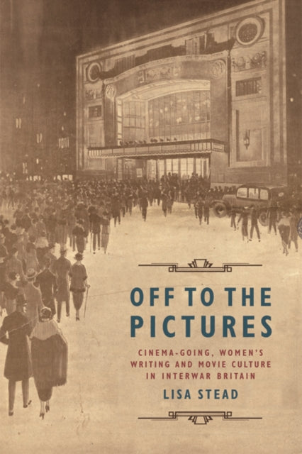 Book cover of: Off to the Pictures. By: Lisa Stead