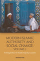 Book cover of: Modern Islamic Authority and Social Change, Volume 1. By: Masooda Bano