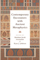 Book cover of: Contemporary Encounters with Ancient Metaphysics. By: Abraham Jacob Greenstine