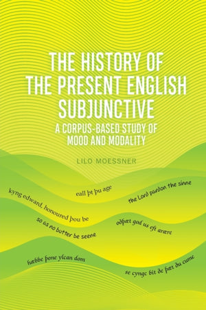 The History of the Present English Subjunctive