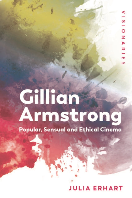 Book cover of: Gillian Armstrong. By: Julia Erhart