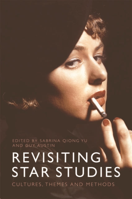 Book cover of: Revisiting Star Studies. By: Sabrina Qiong Yu