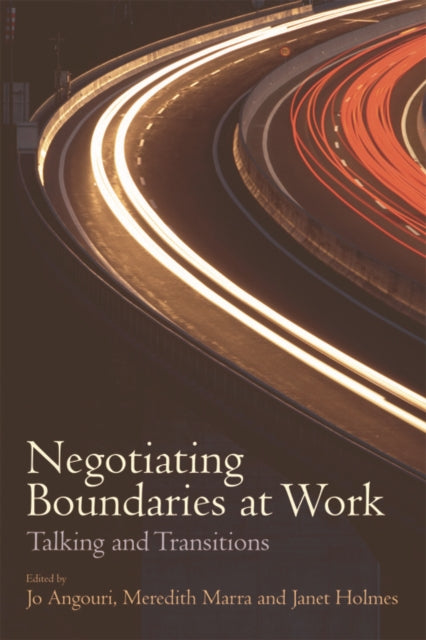 Book cover of: Negotiating Boundaries at Work. By: Jo Angouri