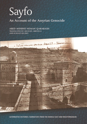 Sayfo - an Account of the Assyrian Genocide