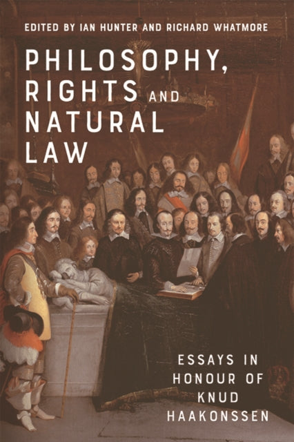 Book cover of: Philosophy, Rights and Natural Law. By: Ian Hunter