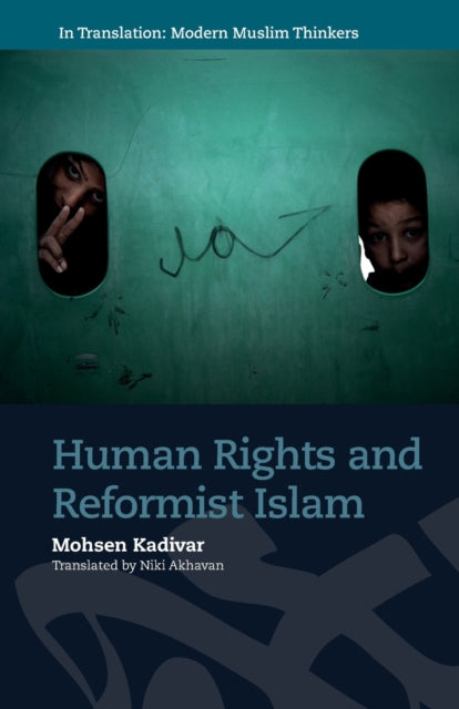 Book cover of: Human Rights and Reformist Islam. By: Mohsen Kadivar