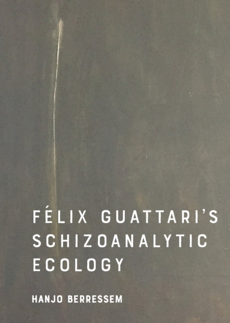 Felix Guattari skisoanalüütiline ökoloogia