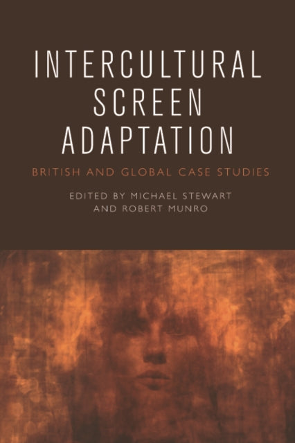 Book cover of: Intercultural Screen Adaptation. By: Michael Stewart