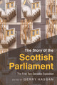 Book cover of: Story of the Scottish Parliament. By: Gerry Hassan