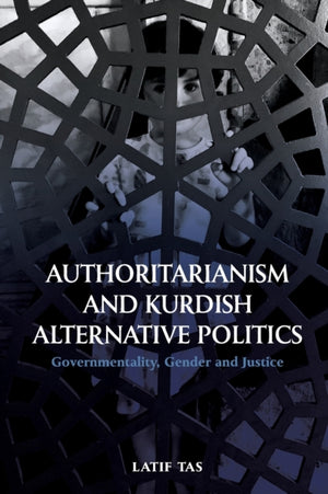Authoritarianism and Kurdish Alternative Politics