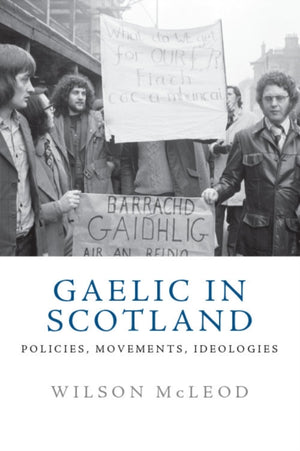 Gaelic in Modern Scotland