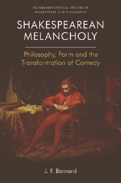 Book cover of: Shakespearean Melancholy. By: J. F. Bernard
