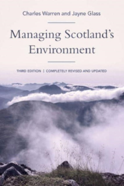 Book cover of: Managing Scotland's Environment. By: Warren, Charles