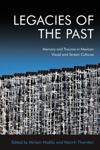 Book cover of: Legacies of the Past. By: Niamh Thornton